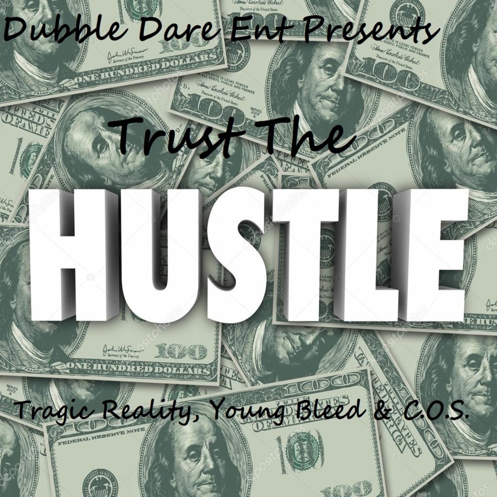Trust the Hustle (Explicit)