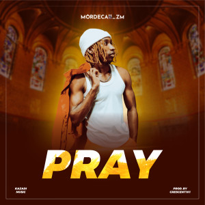 Mordecaii的專輯Pray