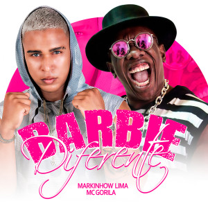 ดาวน์โหลดและฟังเพลง Barbie Diferente พร้อมเนื้อเพลงจาก Markinhow Lima