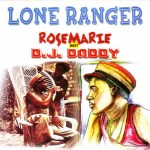 ดาวน์โหลดและฟังเพลง Rosemarie พร้อมเนื้อเพลงจาก Lone Ranger