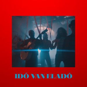 收聽Rácz Gergõ的Idő van eladó歌詞歌曲