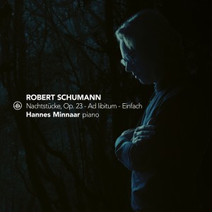 Hannes Minnaar的專輯Nachtstücke, Op. 23: Ad Libitum - Einfach