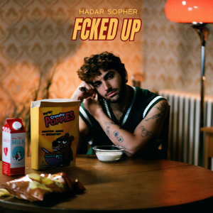 收聽Hadar Sopher的FCKED UP (Explicit)歌詞歌曲