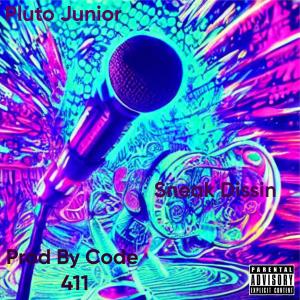Album Sneak Dissin (Explicit) oleh Pluto Junior