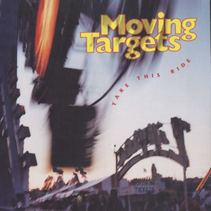 收聽Moving Targets的Take This Ride歌詞歌曲