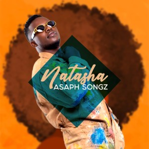 收聽Asaph Songz的Natasha歌詞歌曲