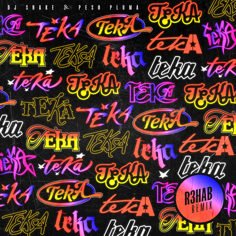 Teka (R3HAB Remix|Explicit)