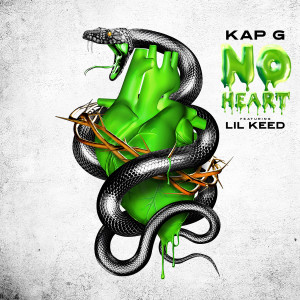 Kap G的專輯No Heart (feat. Lil Keed)