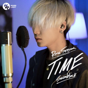 ดาวน์โหลดและฟังเพลง TIME - Raw Session (Live) พร้อมเนื้อเพลงจาก SAMBLACK