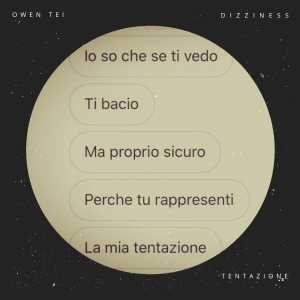 Listen to Tentazione song with lyrics from Owen Tei