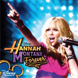 Hannah Montana的專輯Hannah Montana Forever