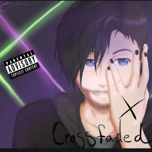 RulzBreaKEasy的專輯CROSSFADED (Explicit)