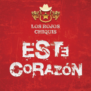 Los Rojos的專輯Este Corazón
