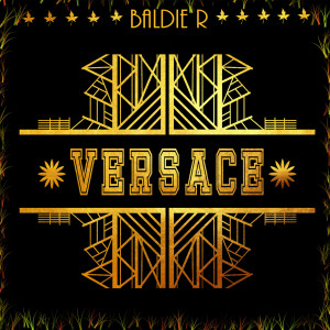 ดาวน์โหลดและฟังเพลง Versace พร้อมเนื้อเพลงจาก Baldie R