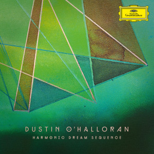 Dustin O'Halloran的專輯Harmonic Dream Sequence (Single Edit)