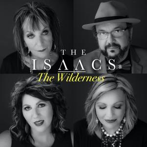 ดาวน์โหลดและฟังเพลง The Wilderness พร้อมเนื้อเพลงจาก The Isaacs