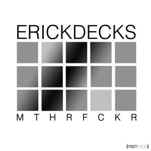 Erick Decks的專輯Mthrfckr (Explicit)