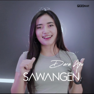收聽Dara Ayu的Sawangen歌詞歌曲
