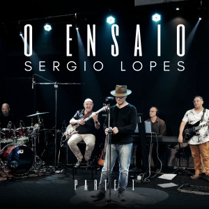 Sérgio Lopes的專輯Sérgio Lopes: O Ensaio, Pt. 1
