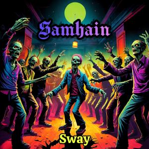 ดาวน์โหลดและฟังเพลง Sway พร้อมเนื้อเพลงจาก Samhain