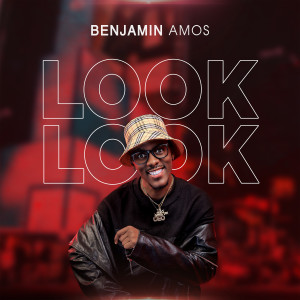Listen to Look Look song with lyrics from Benjamin Amos