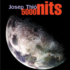 Album 5000 Nits from Josep Thió