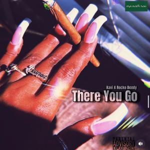 Kavi的專輯There You Go (feat. Rocko Beedy) (Explicit)