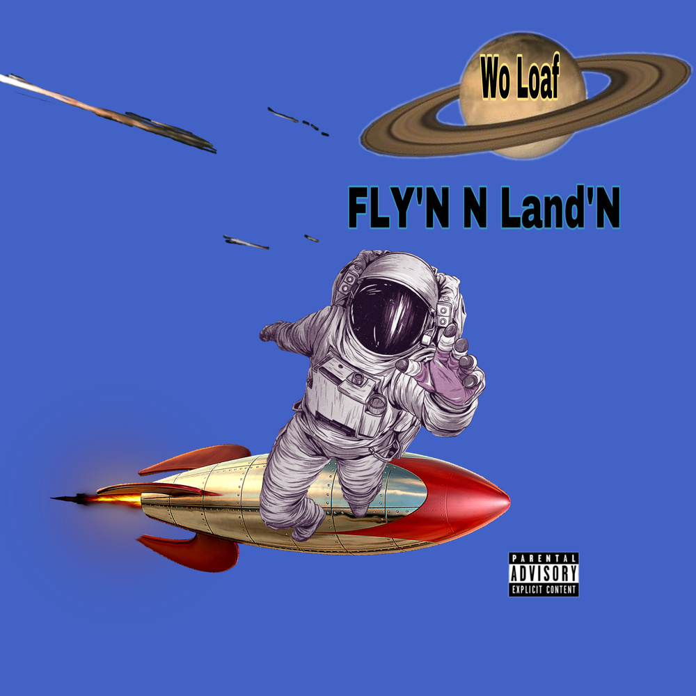 Fly'N N Land'N (Explicit)