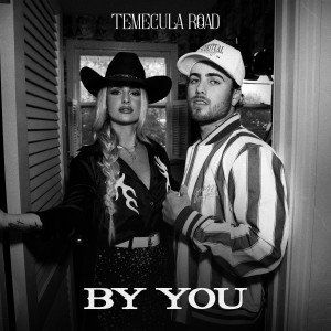 收聽Temecula Road的By You歌詞歌曲