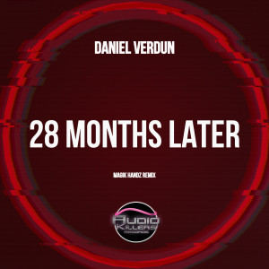Daniel Verdun的專輯28 Months Later (Magik Handz Remix)