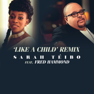 Album Like A Child (Remix) oleh Fred Hammond