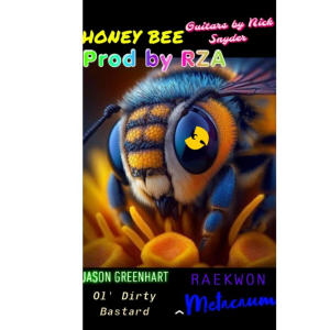 Album Honey Bee (feat. RZA, Raekwon, Ol' Dirty Bastard, Jason Greenhart & Nick Snyder) (Explicit) oleh Metacaum
