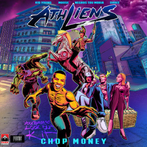 Listen to Chop Money song with lyrics from Athliens