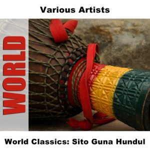 Various Artists的專輯World Classics: Sito Guna Hundul