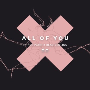 收聽Prince Paris的All of You (Single Version)歌詞歌曲
