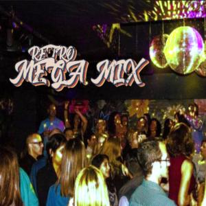 อัลบัม Retro Mega Mix ศิลปิน Dj Mega Mix