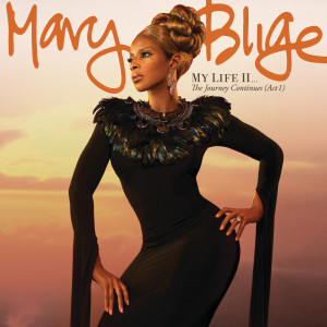 อัลบัม My Life II...The Journey Continues (Act 1) (Deluxe) ศิลปิน Mary J. Blige