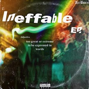 Airborn的專輯The Ineffable Ep. (Explicit)