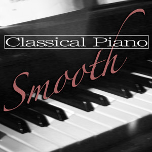 Sad Songs Music的專輯Smooth Classical Piano