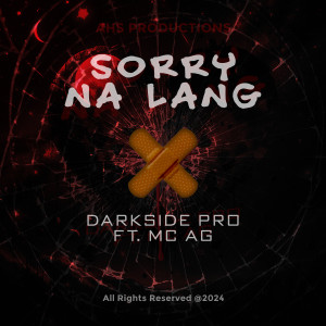 Album Sorry Na Lang (Explicit) from DarkSide Pro