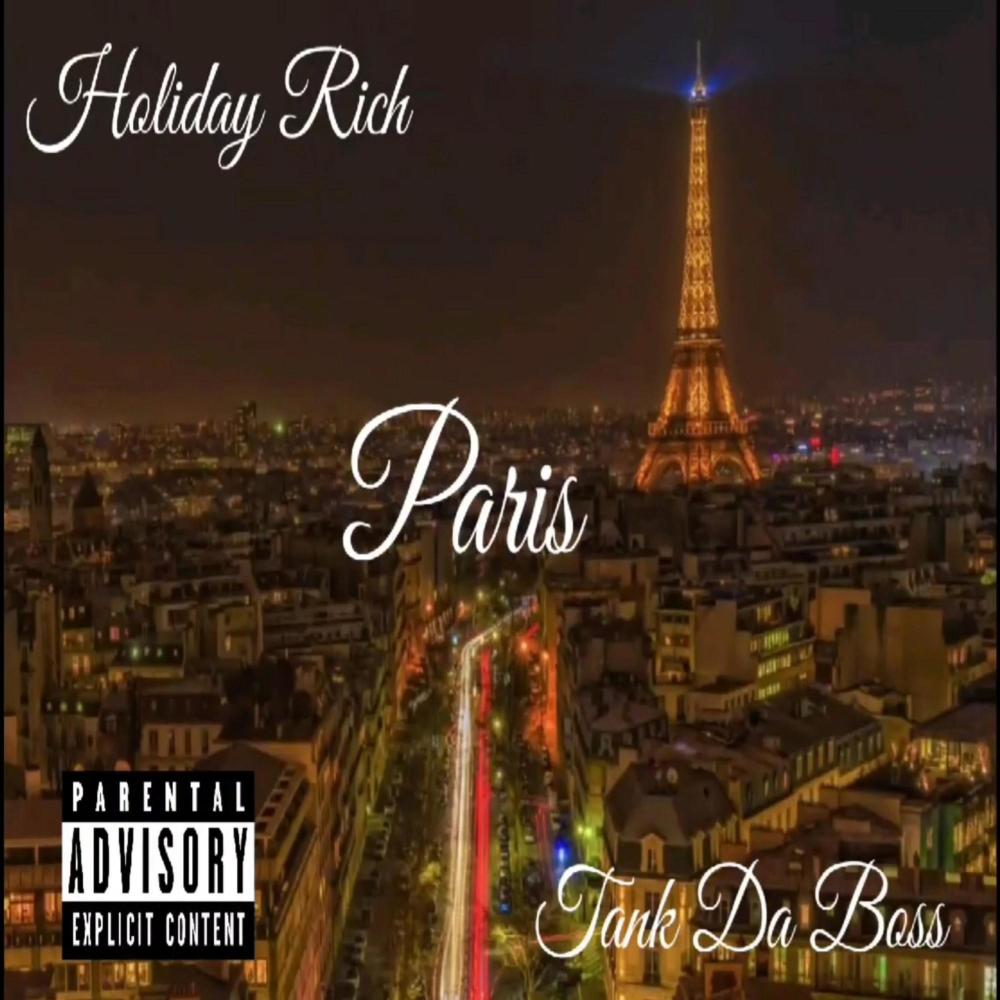 Paris(feat. Tank Da Boss) (Explicit)