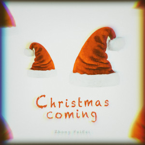 Album Christmas Coming oleh Zhong Feiei