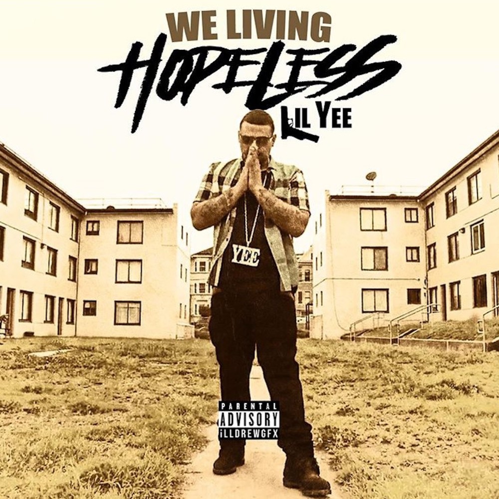 We Living Hopeless (Explicit)