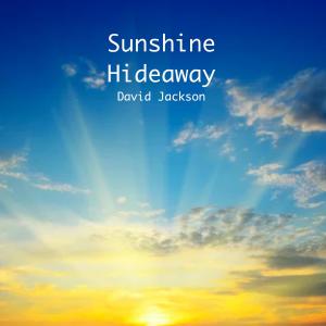 David Jackson的专辑Sunshine Hideaway