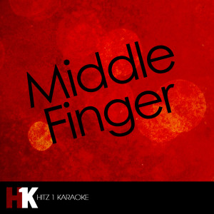 收聽H1K的Middle Finger歌詞歌曲