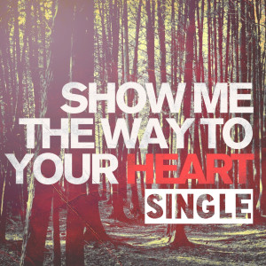 收聽Adam Villiers的Show Me the Way to Your Heart歌詞歌曲