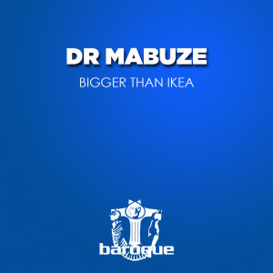 Album Bigger Than Ikea oleh Dr Mabuze