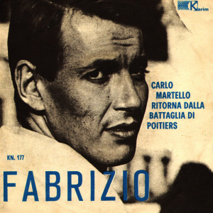 Listen to Carlo Martello (Ritorna dalla battaglia di poitiers - versione originale 1963) song with lyrics from Fabrizio De André