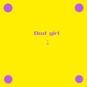 Listen to Bad Girl song with lyrics from 王极