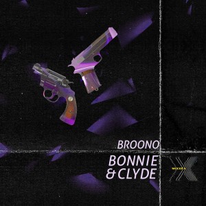 Broono的专辑Bonnie & Clyde